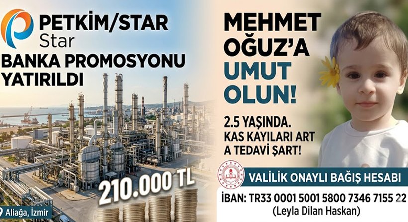 Petkim ve Star'ın Promosyonu, Aliağa'nın DMD Hastası Tek Evladına Hayat Olsun!